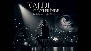 KALDI GÖZLERİNDE  | Duygusal Türkçe Pop Rap 2026 | Hasret, Aşk ve Ayrılık Şarkısı