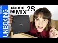 Xiaomi Mi Mix 2S unboxing -los selfies al REVÉS- 🙃🙈