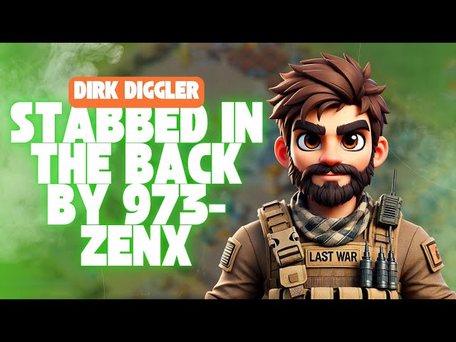 Part 37-Stabbed in the Back by 973-Zenx | Last War Survival