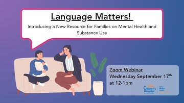 Language Matters! Introducing a New Resource for Families on Mental Health and Substance Use