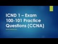 Cisco ICND 1 – Exam 100 101 TCP/IP Protocols Practice Questions CCNA