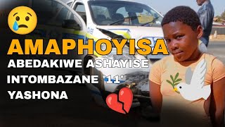 ISIHLUKU💔| AMAPHOYISA ESHAYISA INGANE YENTOMBAZANE '11' YASHONA/ UDAKIWE 😢