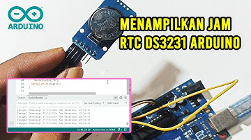 Menampilkan Jam RTC DS3231 Arduino UNO
