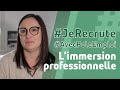 Jerecrute limmersion professionnelle