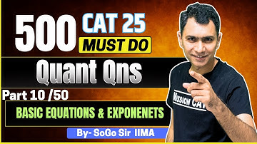 500 Must Do Concepts and Questions for CAT25 |  Part 10    I SoGo I IIM A