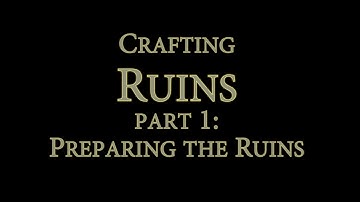Crafting Ruins Part 1 - Preparing the Ruins - D&D, Pathfinder, RPG terrain