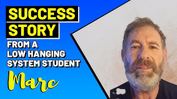 Success story from a Low Hanging System Student - Marc Potter