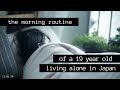 the morning routine of a 19 year old living alone in Japan