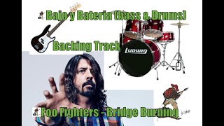 Foo Fighters - Bridge Burning - backing track - Bateria y Bajo