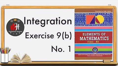 Integration | Exercise 9 (b) No. 1
