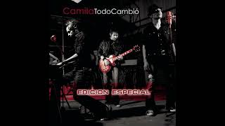 Camila - Todo Cambió (HQ Audio)