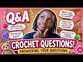 Answering Your Questions! Crochet Q&A Video!