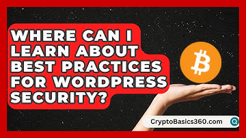 Where Can I Learn About Best Practices for WordPress Security? | WP Solutions Guru News
