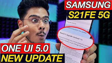 Samsung S21 FE 5G One UI 5.0 New Update|Android 13, Amazing Features