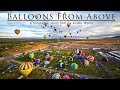 Balloons From Above - Balloon Fiesta Timelapse from 10k'