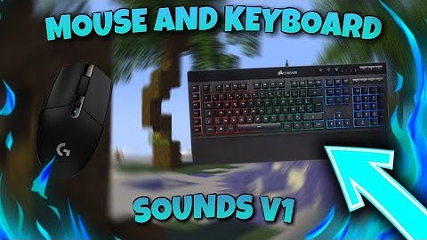Keyboard + Mouse Sounds | Hypixel Bedwars | V1