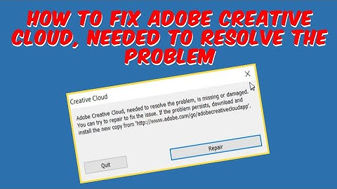 How to Fix Adobe Creative Cloud Needed to Resolve the Problem