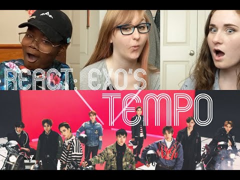 KPOP NON KPOP FANS REACT To EXO Tempo M V