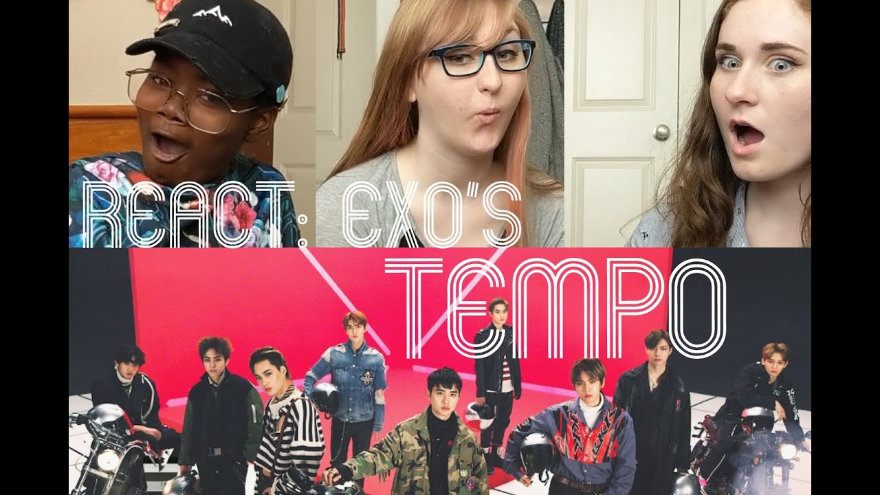 KPOP & NON KPOP FANS REACT to | EXO - 'Tempo' M/V - YouTube