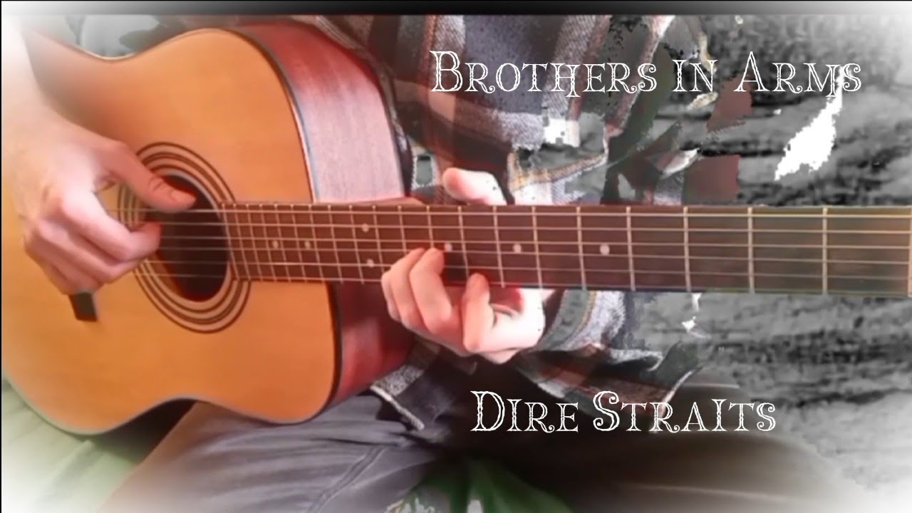 Brothers in Arms (Dire Straits) acoustic fingerstyle guitar cover YouTube