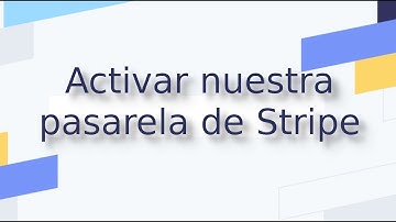 02.-Tutorial de Stripe💳 [Activar nuestra pasarela de pago]