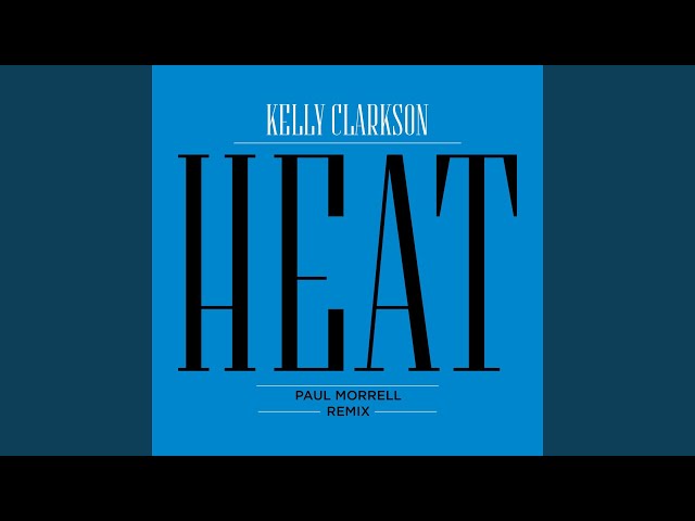 Heat (Paul Morrell Remix)
