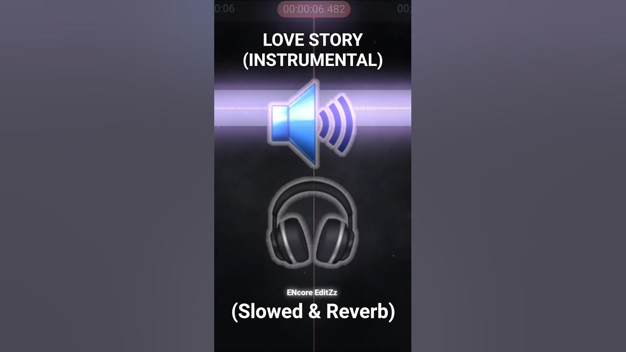 Love story - instrumental (Slowed & Reverb) Edited audio (Indila)π€ Love story - instrumental (Slowed & Reverb) Edited audio (Indila)π€