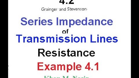 Master Transmission Line Parameters with Example 4.1 from Grainger & Stevenson!