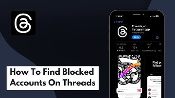 How To Find Blocked Accounts On Threads (Full Guide)
