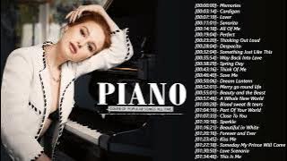 Top 30 Piano Covers of Popular Songs 2022 - Best Instrumental Music For Work, Study, Sleep