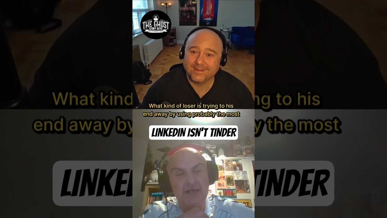 LinkedIn Isn't Tinder, Man | The Ghost Story Guys Podcast