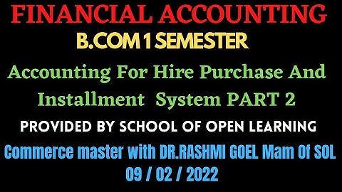 Account of Hire Purchase And Hire Vendors A/C| Full Repossessed Practise Question|official SOL|B.com