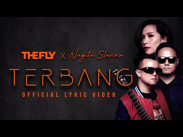 THE FLY x NAGITA SLAVINA - TERBANG (Official Lyric Video) class=