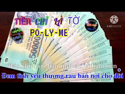 Tiền chỉ là tờ polyme karaoke