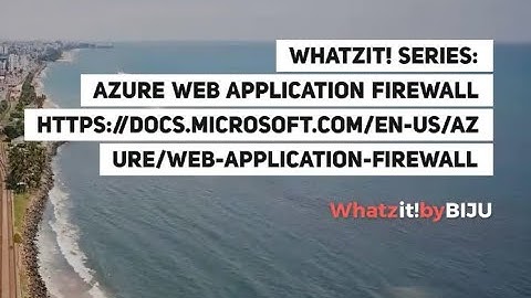 Whatzit-Azure Web Application Firewall