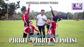 Suryanto Siregar - Pirrit Pirrit Ni Polisi (Lagu Batak terbaru 2022) Official Music Video