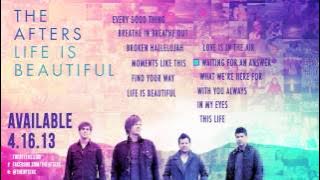 The Afters - Life Is Beautiful - Album Preview