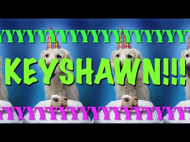 HAPPY BIRTHDAY KEYSHAWN! - EPIC Happy Birthday Song