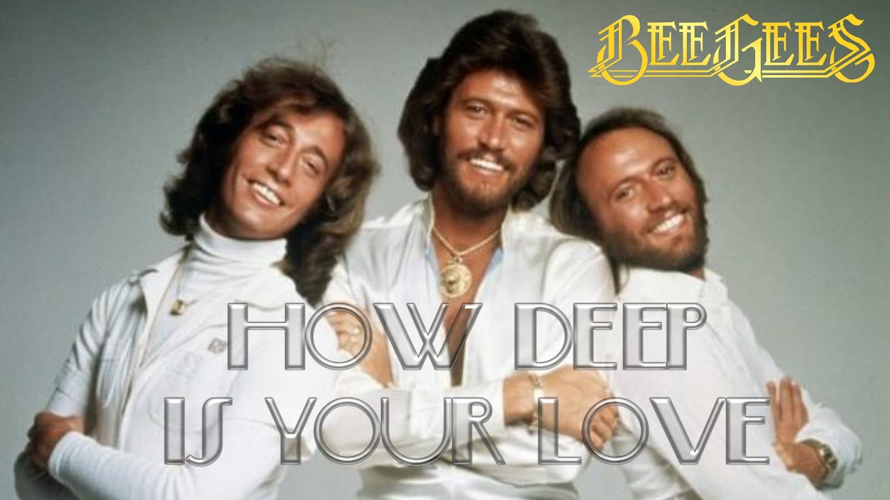Bee Gees How Deep Is Your Love Deutsch BEE GEES: HOW DEEP IS YOUR LOVE - YouTube