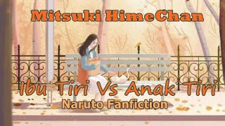 EPS 15 | Ibu Tiri Vs Anak Tiri Fanfiction Naruto