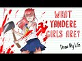 YANDERE, TSUNDERE AND YANGIRE. WHAT ARE THEY? | Draw My Life