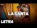 La Santa ✘ Oscar Maydon | LETRA / LYRICS