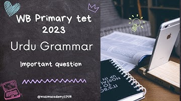 WB primary tet 2023//Urdu grammar Important question @wasimacademy1708  #wbprimaryevs #wbprimaryurdu