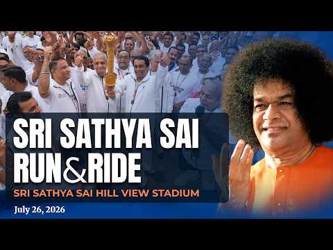 Grand Finale | Sri Sathya Sai Run & Ride | Prasanthi Nilayam | July 26, 2026