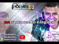 PORQUE TE NIEGAS / ROBERTO ROENA / Vídeo Liryc letra / Holmes DJ
