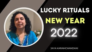 MY 5 FAVORITE NEW YEAR 2022 Lucky RITUALS (MANIFEST FASTER)- Numerologist-Jaya Karamchandani