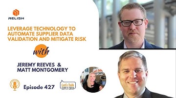 427: Leverage Technology to Automate Supplier Data Validation and Mitigate Risk, with Relish