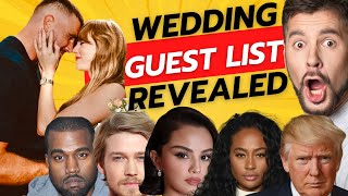 Taylor Swift’s Wedding: The Guest List That Broke the Internet 
