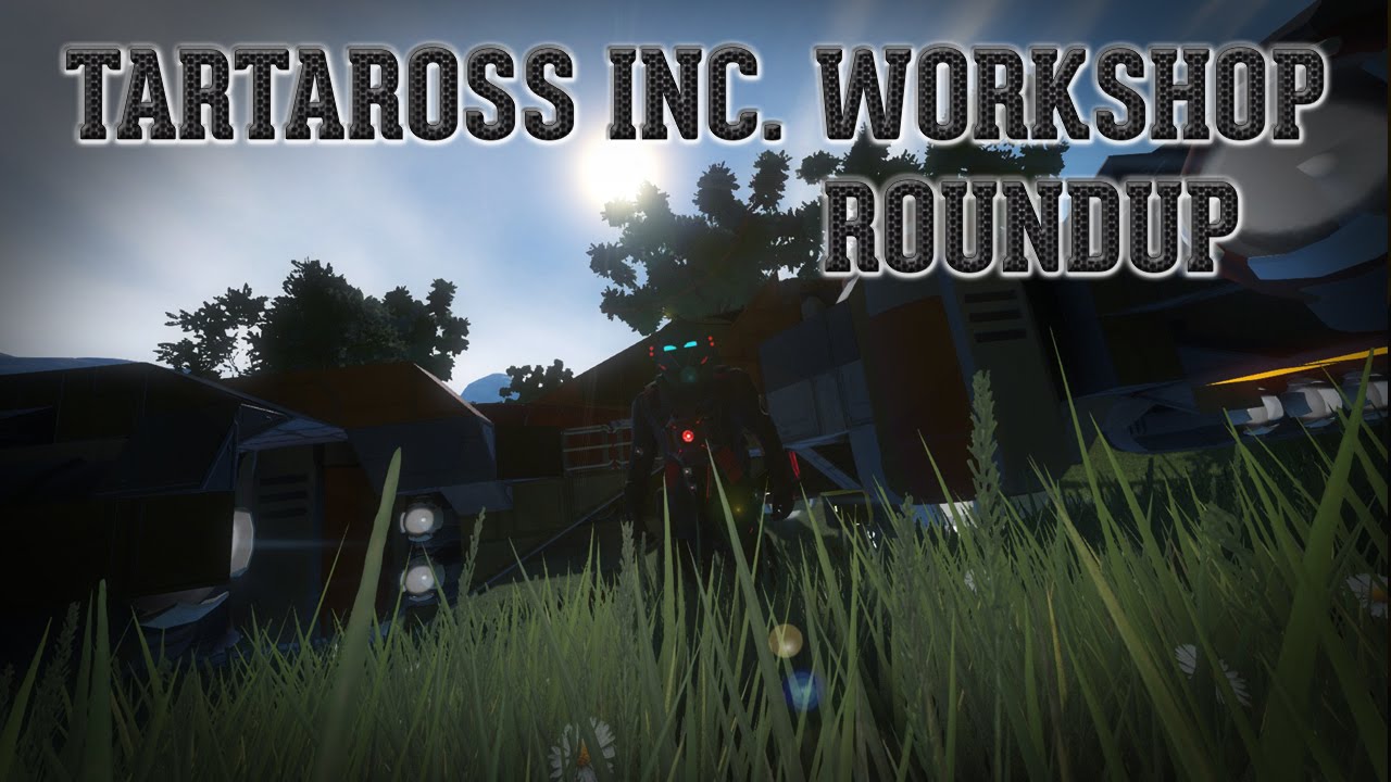 Tartaross Inc. Workshop Roundup