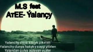 AтEE feat M.S. Ýalanchy (turkmen rep (поп)